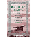 Brehon Laws: The Ancient Wisdom of Ireland