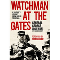 Watchman at the Gates: A Soldier's Journey from Berlin to Bosnia