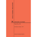 Code of Federal Regulations, Title 14, Aeronautics and Space, Parts 60-109, 2017
