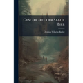Geschichte der Stadt Biel