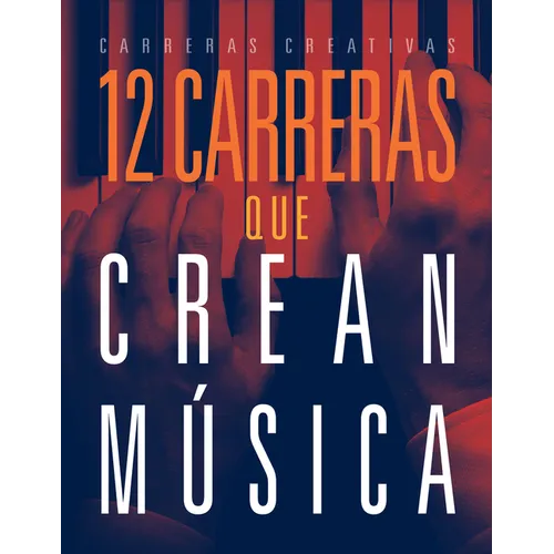 12 Carreras Que Crean Música