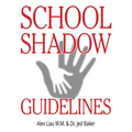 School Shadow Guidelines
