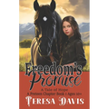 Freedom's Promise: A Tale of Hope, A Preteen Chapter Book 1 Ages 10+