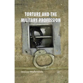 Torture and the Military Profession