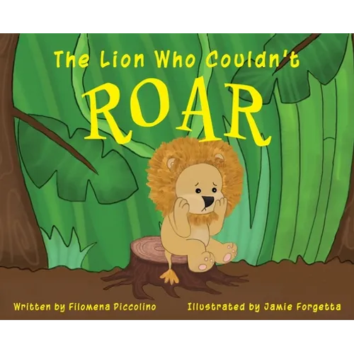 The Lion Who Couldn't Roar