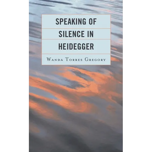 Speaking of Silence in Heidegger