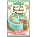 Fat Girl Finishing School