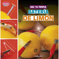 Haz Tu Propia Batería de Limón (Make Your Own Lemon Battery)