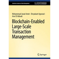 Blockchain-Enabled Large-Scale Transaction Management