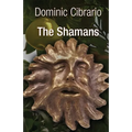 The Shamans: The Garden of Kathmandu Trilogy
