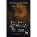 Brooding over Bloody Revenge