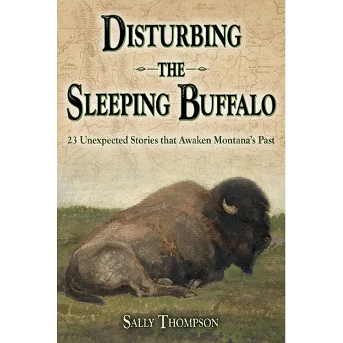 Disturbing the Sleeping Buffalo