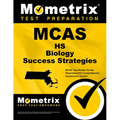 McAs HS Biology Success Strategies Study Guide: McAs Test Review for the Massachusetts Comprehensive Assessment System