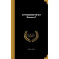 Government by the Brewers?