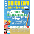 Learn Chichewa While Having Fun! - For Beginners: Easy to Intermediate - Study 100 Essential Thematics with Word Search Puzzles - Vol.1
