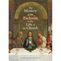 The Mystery of the Eucharist in the Life of the Church