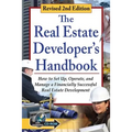 The Real Estate Developer's Handbook: How to Set Up, Operate, and Manage a Financially Successful Real Estate Development with Companion CD-ROM Revise