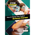 How to Choose Your Perfect Science Career
