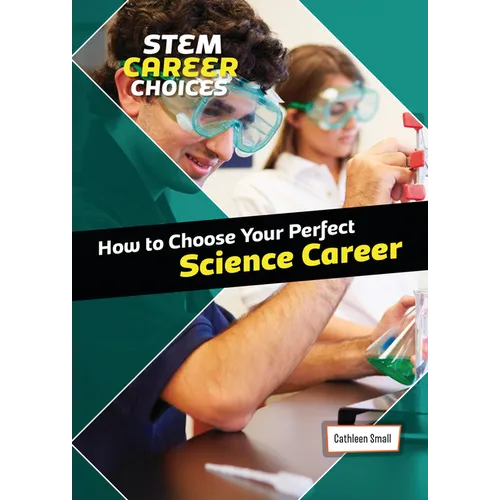 How to Choose Your Perfect Science Career