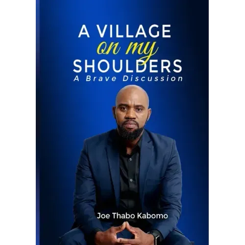 A Village on My Shoulders: A Brave Discussion