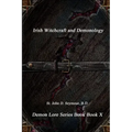 Irish Witchcraft and Demonology