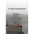 A Fatal Development