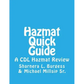 Hazmat Quick Guide: A CDL Hazmat Review