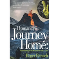 Humanity's Journey Home: Surrendering to the Wholeness that is Gaia