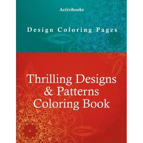 Thrilling Designs & Patterns Coloring Book - Design Coloring Pages