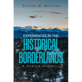 Experiences in the Historical Borderlands: A Shared Ancestry