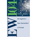 EW 104: Electronic Warfare Against a New Generation of Threats