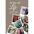 ...this thing called Life