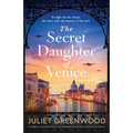 The Secret Daughter of Venice: An absolutely emotional and gripping World War 2 historical novel