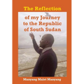 The Reflection of my Journey to the Republic of South Sudan