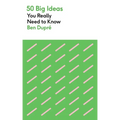 50 Big Ideas You Really Need to Know
