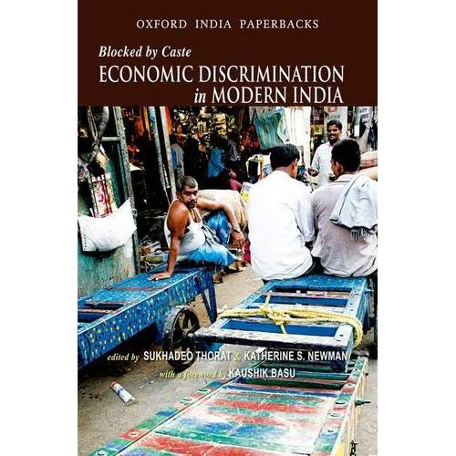 Blocked by Caste: Economic Discrimination in Modern India