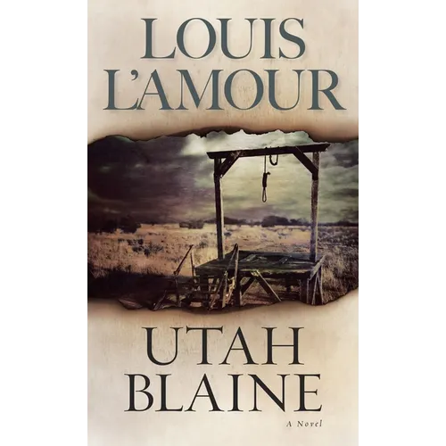 Utah Blaine: Utah Blaine: A Novel