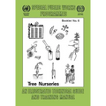 Tree nurseries. An illustrated technical guide and training manual