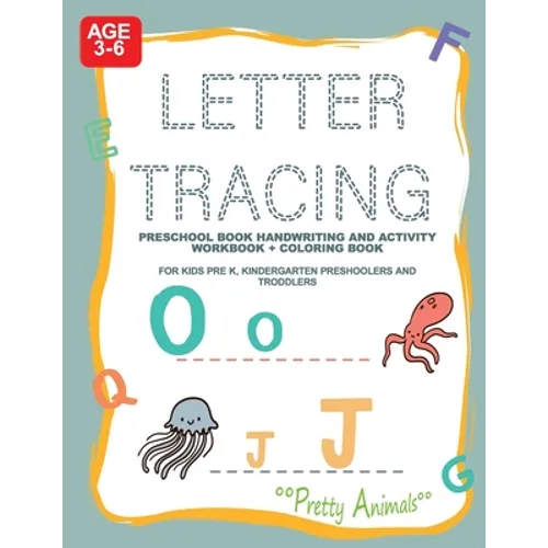 Letter Tracing Preschool Book Handwriting and Activity WorkBook + Coloring Book: For Kids Pre K, Kindergarten Preshoolers and Troddlers Age 3-6