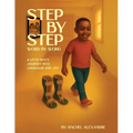Step by Step, Word by Word: A Little Boy's Journey into Language and Joy