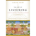 The Art of Listening: A Guide to the Early Teachings of Buddhism