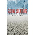 Global Solutions: Demanding Total Accountability For Climate Change