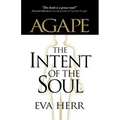 Agape, the Intent of the Soul