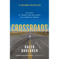 Crossroads: My Story of Tragedy and Resilience as a Humboldt Bronco