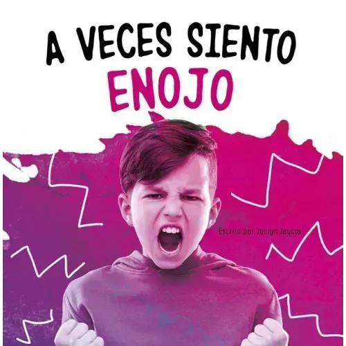 A Veces Siento Enojo