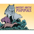 Ancient Arctic Mammals: English Edition
