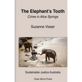 The Elephant's Tooth, Crime in Alice Springs