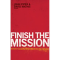 Finish the Mission: Bringing the Gospel to the Unreached and Unengaged