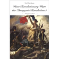 How Revolutionary Were the Bourgeois Revolutions? (Abridged Edition): (Abridged Edition)