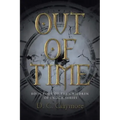 Out of Time: Book Four of the Children of Enoch Series